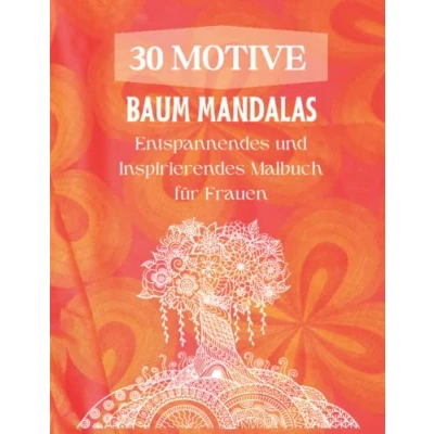 Abbildung von Mandala für Erwachsene: Mit 30 Baum Motive Im stil Entspannendes und Inspirierendes Malbuch Frauen (Mandala Malbuch)