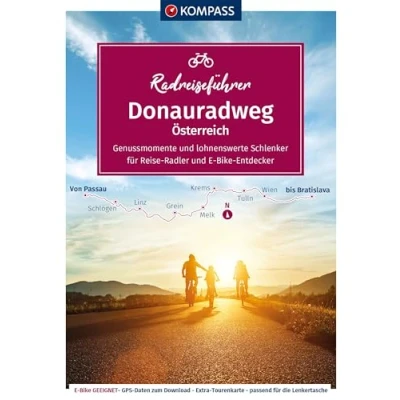 Abbildung von KOMPASS Radreiseführer Donauradweg Österreich: von Passau bis Bratislava 392km, mit Extra Tourenkarte, Reiseführer und exakter Streckenbeschreibung