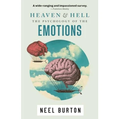 Abbildung von Heaven and Hell: the Psychology of Emotions, second edition (Ataraxia, Band 3)