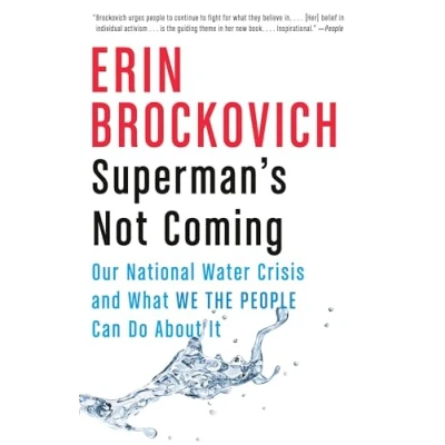 Abbildung von Superman&#039;s Not Coming: Our National Water Crisis and What We the People Can Do About It