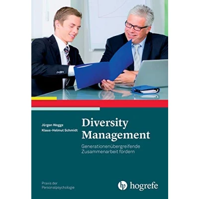 Abbildung von Diversity Management: Generationenübergreifende Zusammenarbeit fördern (Praxis der Personalpsychologie)