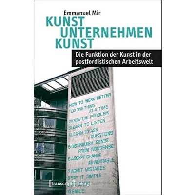 Abbildung von Kunst Unternehmen Kunst: Die Funktion der in postfordistischen Arbeitswelt (Image)