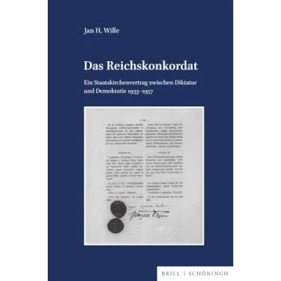 Abbildung von Das Reichskonkordat: Ein Staatskirchenvertrag zwischen Diktatur und Demokratie 1933 1957 (Veröffentlichungen der Kommission für Zeitgeschichte, Reihe B: Forschungen)