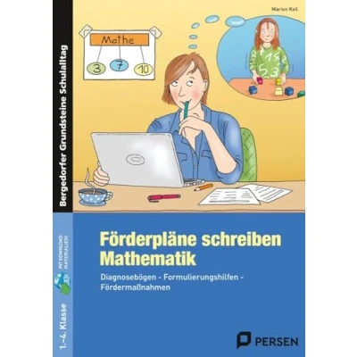 Abbildung von Förderpläne schreiben: Mathematik: Diagnosebögen Formulierungshilfen Fördermaßnahmen (1. bis 4. Klasse) (Bergedorfer Grundsteine Schulalltag Grundschule)