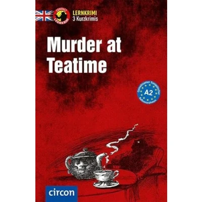 Abbildung von Murder at Teatime: Englisch A2 (Compact Lernkrimi Kurzkrimis)