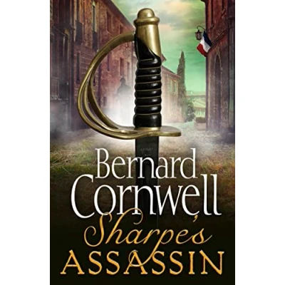 Abbildung von Sharpe’s Assassin: Sharpe is back in the gripping, epic new historical novel from global bestselling author (The Series)