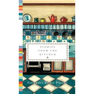 Abbildung von Stories from the Kitchen: Everyman&#039;s Library Pocket Classics