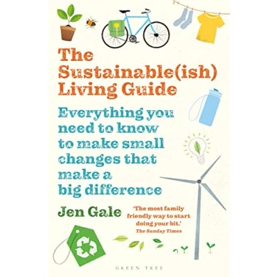 Abbildung von The Sustainable(ish) Living Guide: Everything you need to know make small changes that a big difference