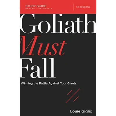 Abbildung von Goliath Must Fall Study Guide: Winning the Battle Against Your Giants