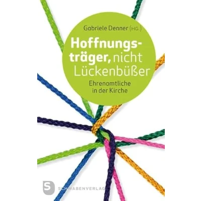 Abbildung von Hoffnungsträger, nicht Lückenbüßer: Ehrenamtliche in der Kirche