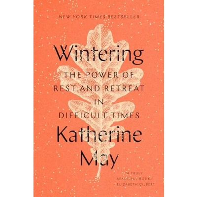 Abbildung von Wintering: The Power of Rest and Retreat in Difficult Times
