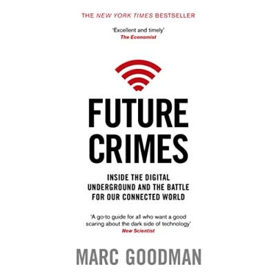 Abbildung von Future Crimes: Inside the Digital Underground and Battle For Our Connected World