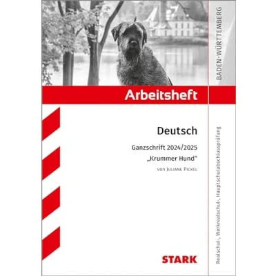Abbildung von STARK Arbeitsheft Deutsch BaWü Ganzschrift 2024/25 Pickel: Krummer Hund