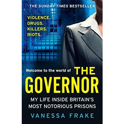 Abbildung von THE GOVERNOR: unbelievable true story of my life inside Britain’s most notorious prisons. SUNDAY TIMES TOP TEN BESTSELLER