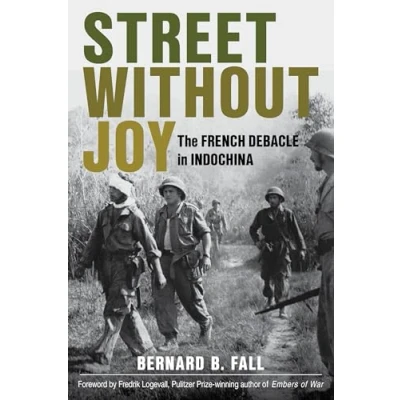 Abbildung von Street Without Joy: The French Debacle in Indochina (Stackpole Military History)