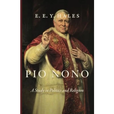 Abbildung von Pio Nono: A Study in Politics and Religion