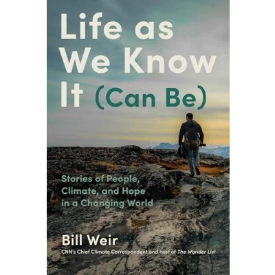 Abbildung von Life as We Know It (Can Be): Stories of People, Climate, and Hope in a Changing World