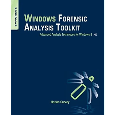 Abbildung von Windows Forensic Analysis Toolkit: Advanced Techniques for 8