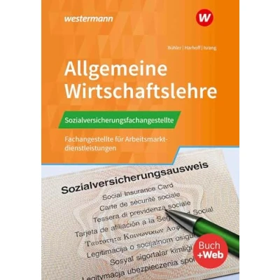 Abbildung von Sozialversicherungsfachangestellte/Fachangestellte für Arbeitsmarktdienstleistungen: Allgemeine Wirtschaftslehre Schülerband (Allgemeine ... Arbeitsmarktdienstleistungen)