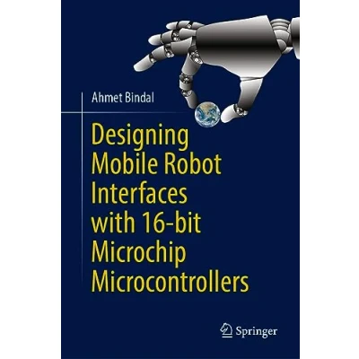 Abbildung von Designing Mobile Robot Interfaces with 16 bit Microchip Microcontrollers