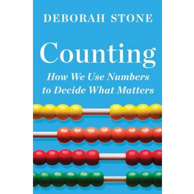 Abbildung von Counting How We Use Numbers to Decide What Matters