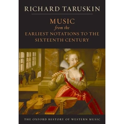 Abbildung von the Oxford History of Western Music: Music from Earliest Notations to Sixteenth Century