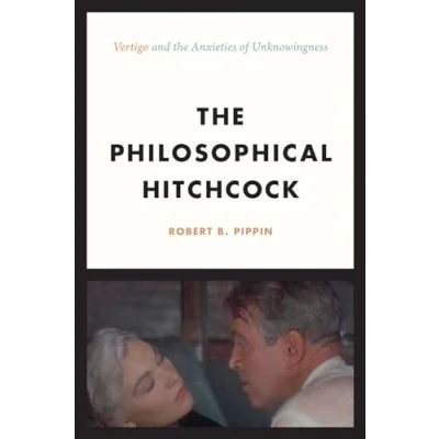 Abbildung von the Philosophical Hitchcock &quot;Vertigo&quot; and Anxieties of Unknowingness: Vertigo Unknowingness