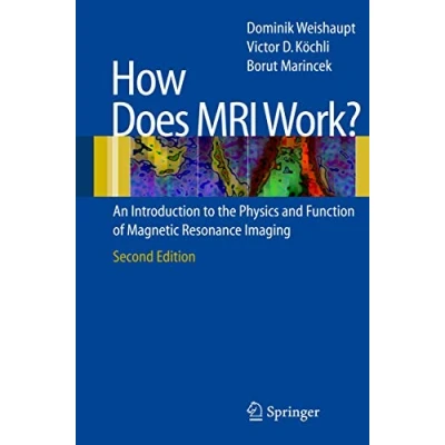 Abbildung von How does MRI work?: An Introduction to the Physics and Function of Magnetic Resonance Imaging