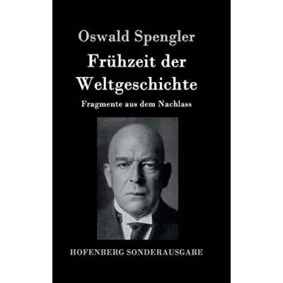 Abbildung von Frühzeit der Weltgeschichte: Fragmente aus dem Nachlass