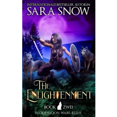 Abbildung von The Enlightenment (Die Erleuchtung): Buch 2 Bloodmoon Wars Reihe (Reihe aus dem LUNA RISING UNIVERSUM)