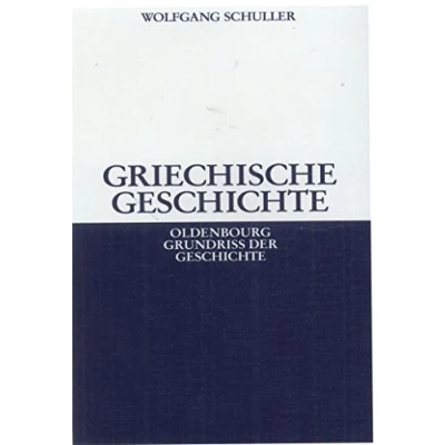 Abbildung von Griechische Geschichte (Oldenbourg Grundriss der Geschichte, 1a, Band 1)