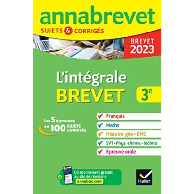 Abbildung von Annales du Brevet Annabrevet 2023 L&#039;intégrale 3e (tout en un): toutes les matières des épreuves écrites et l&#039;épreuve orale