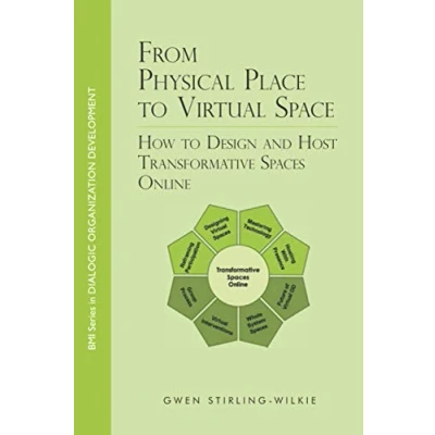 Abbildung von From Physical Place to Virtual Space: How Design and Host Transformative Spaces Online