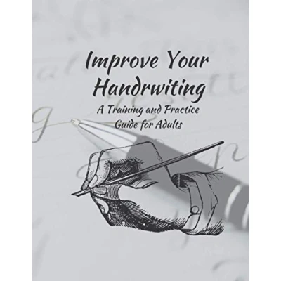 Abbildung von Improve Your Handwriting: A Training and Practice Guide for Adults