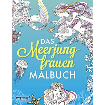 Abbildung von Das Meerjungfrauen Malbuch: Ausmalbuch für Erwachsene und Kinder