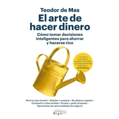 Abbildung von El arte de hacer dinero: Cómo tomar decisiones inteligentes para ahorrar y hacerse rico