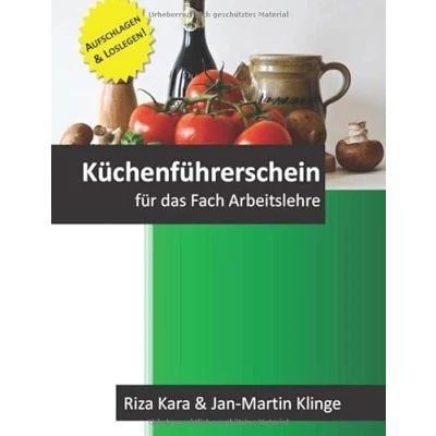 Abbildung von Der Küchenführerschein: für das Fach Arbeitslehre (Arbeitslehre unterrichten, Band 3)