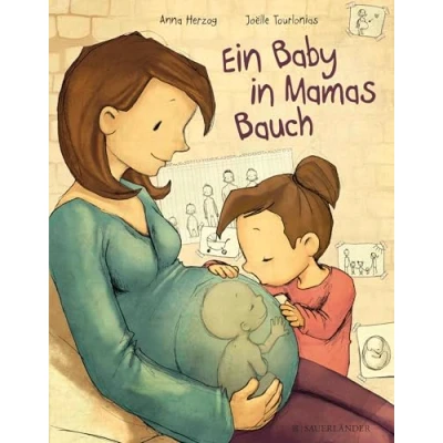 Abbildung von Ein Baby in Mamas Bauch: wunderbar berührendes Aufklärungsbuch für Kinder ab 4 Jahren