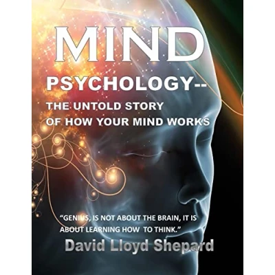 Abbildung von Mind Psychology: The Untold Story of How Your Works