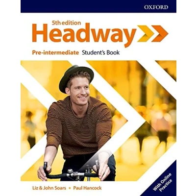 Abbildung von Headway: Pre intermediate: Student&#039;s Book with Online Practice (Headway Fifth Edition)