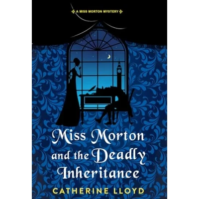 Abbildung von Miss Morton and the Deadly Inheritance (A Mystery, Band 3)