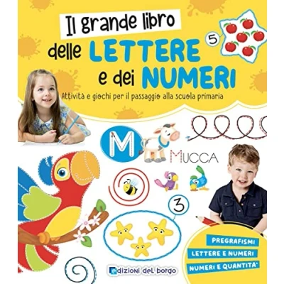 Abbildung von il grande libro delle lettere e dei numeri. Attività giochi per passaggio alla scuola primaria. Ediz. a colori (Grandi libri imparare)