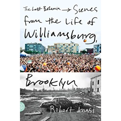 Abbildung von Last Bohemia: Scenes from the Life of Williamsburg, Brooklyn