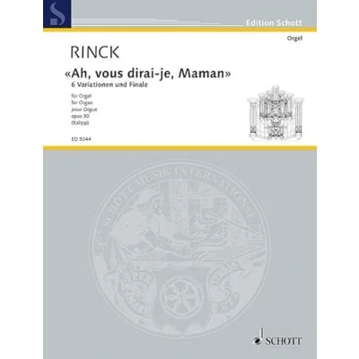 Abbildung von &quot;Ah, vous dirai je, Maman&quot;: 9 Variationen und Finale. op. 90. Orgel. (Edition Schott)