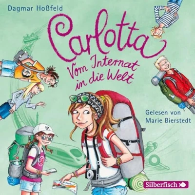 Abbildung von Carlotta: Carlotta Vom Internat in die Welt: 2 CDs