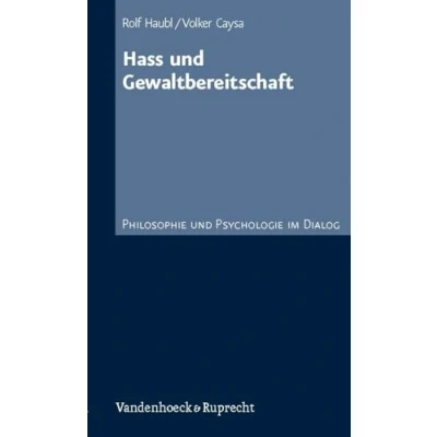 Abbildung von Hass und Gewaltbereitschaft: Philosophie Psychologie im Dialog