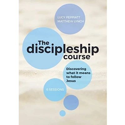 Abbildung von The Discipleship Course: Discovering What It Means To Follow Jesus: Jesus