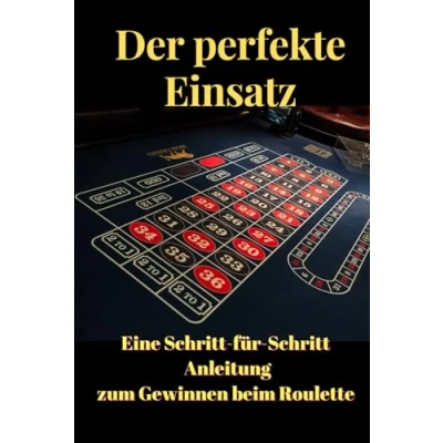 Abbildung von Der perfekte Einsatz: Eine Schritt für Anleitung zum Gewinnen beim Roulette