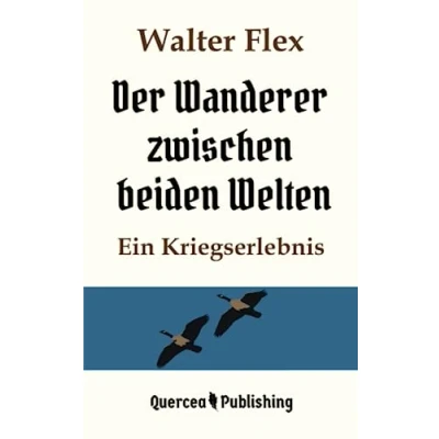 Abbildung von Der Wanderer zwischen beiden Welten: Ein Kriegserlebnis