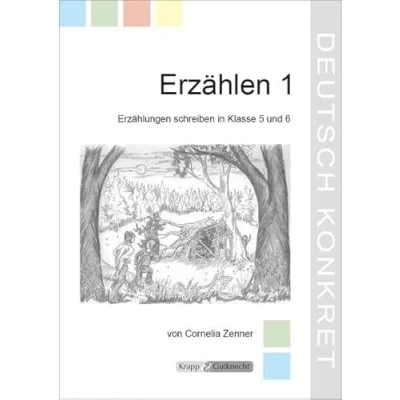 Abbildung von Erzählen 1 Lehrerheft: Unterrichtsmaterialien, Erzählanlässe, Kopiervorlagen, CD, Heft (Kompetenzerwerb: Deutsch)